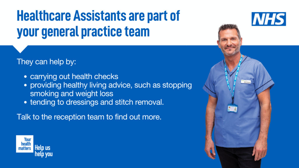 Healthcare Assistants carry out health checks and provide healthy living advice.