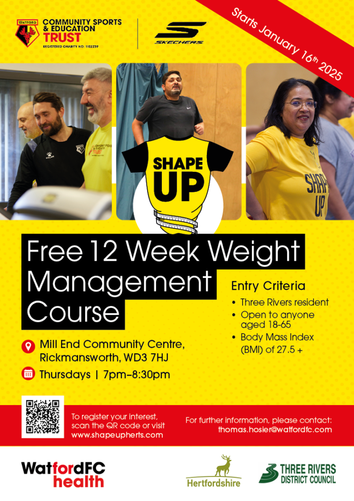 Free weight management course for TRDC residents aged 18 to 65 with a BMI of 27.5 or more. Starts 16 January at Mill End Community Centre. Thursdays 7pm to 8.30pm
Visit www.shapeupherts.com for more information.